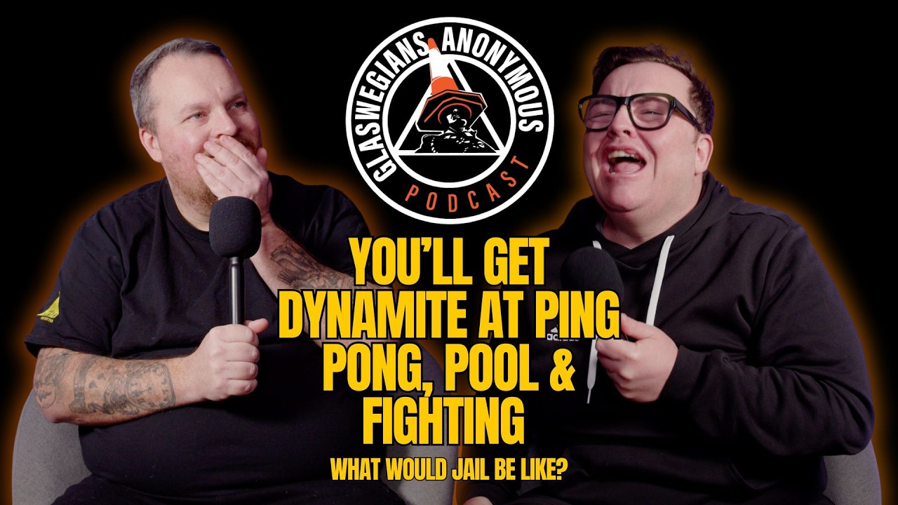 You&rsquo;ll get dynamite at ping pong, pool & fighting | Episode 26 | Glaswegians Anonymous
