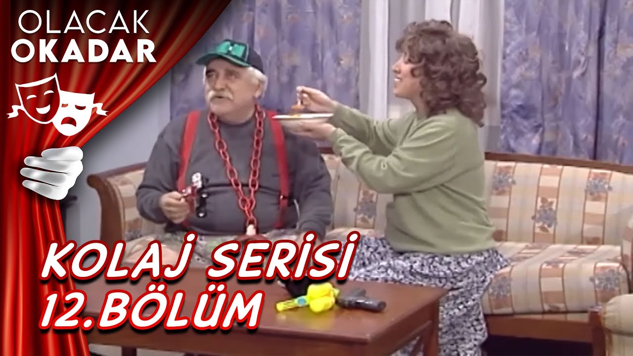 Kolaj Serisi 12. Bölüm | Olacak O Kadar