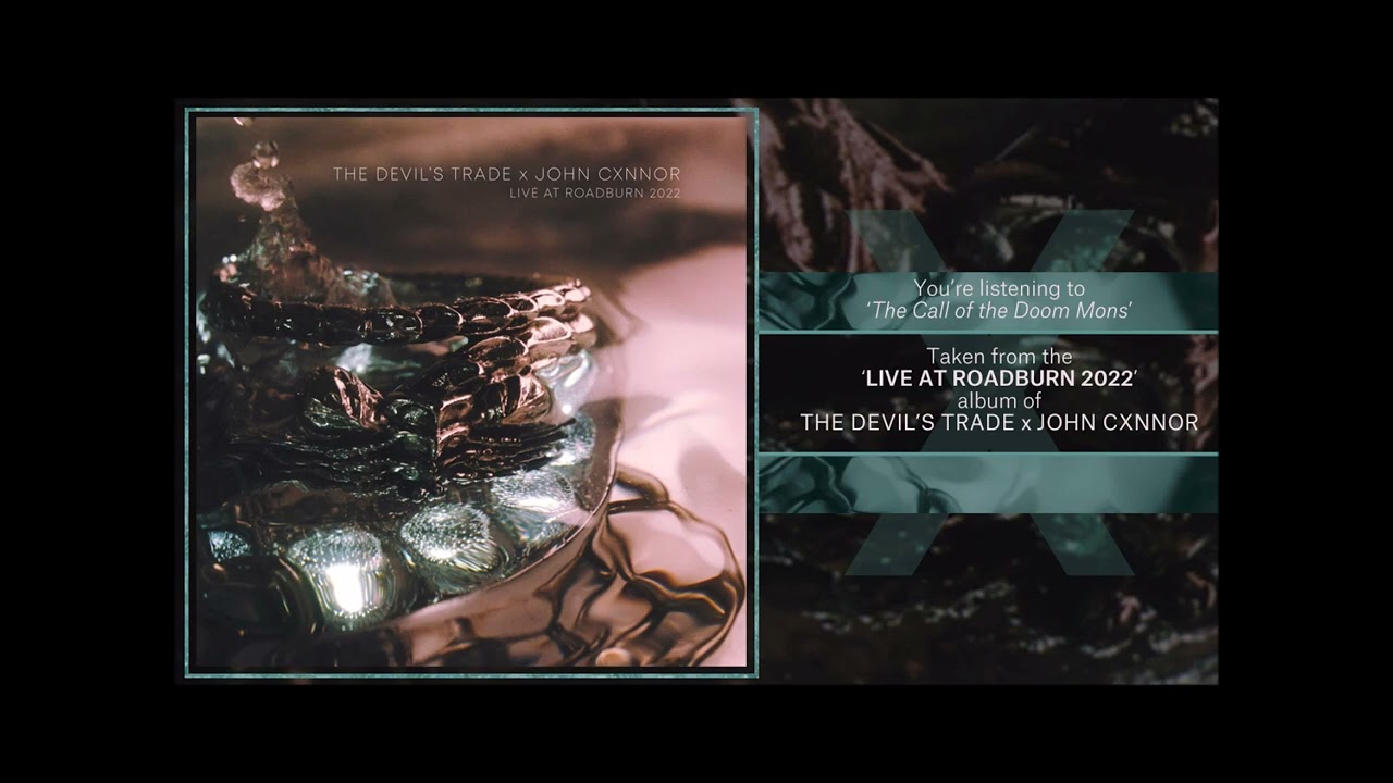 The Devil's Trade X John Cxnnor - 'The Call of the Doom Mons' (live at Roadburn)