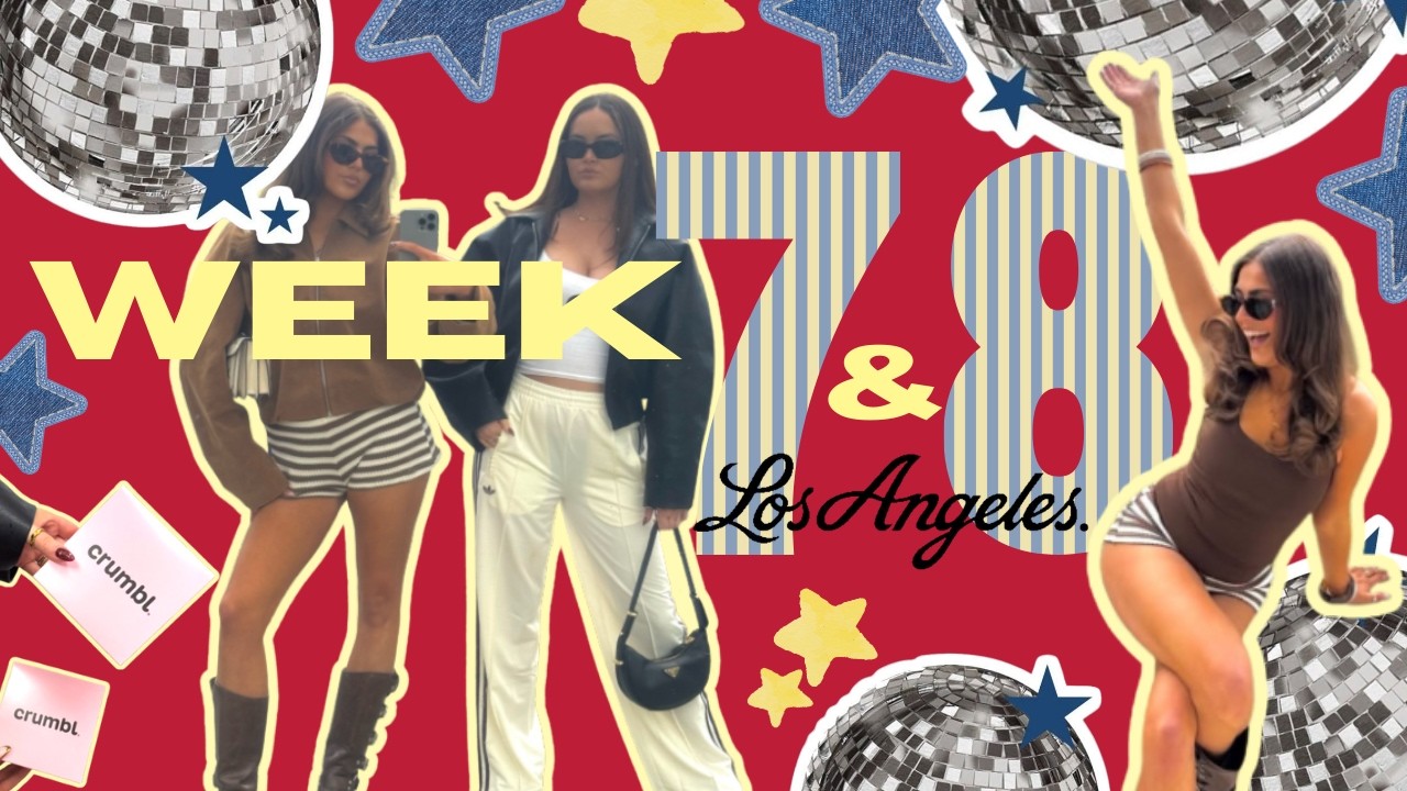 week 7&8/52🍋‍🟩🕺🏽 LOS ANGELES VLOG