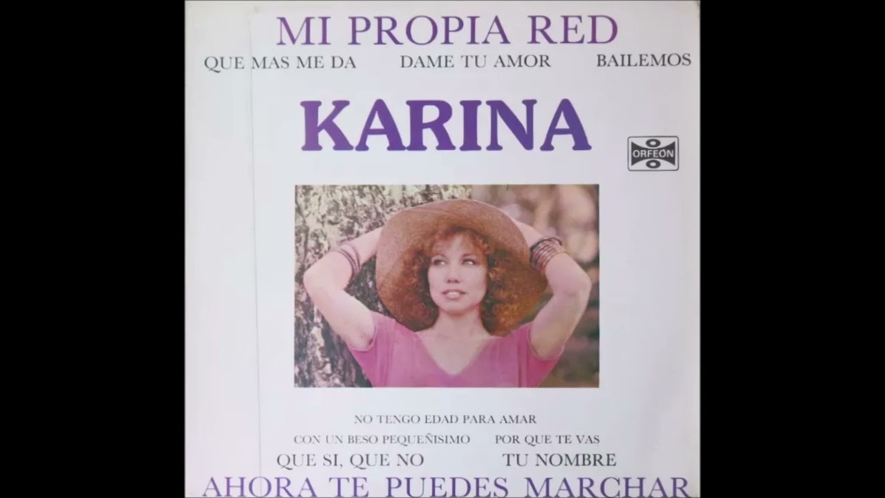 Karina - No Tengo Edad Para Amar