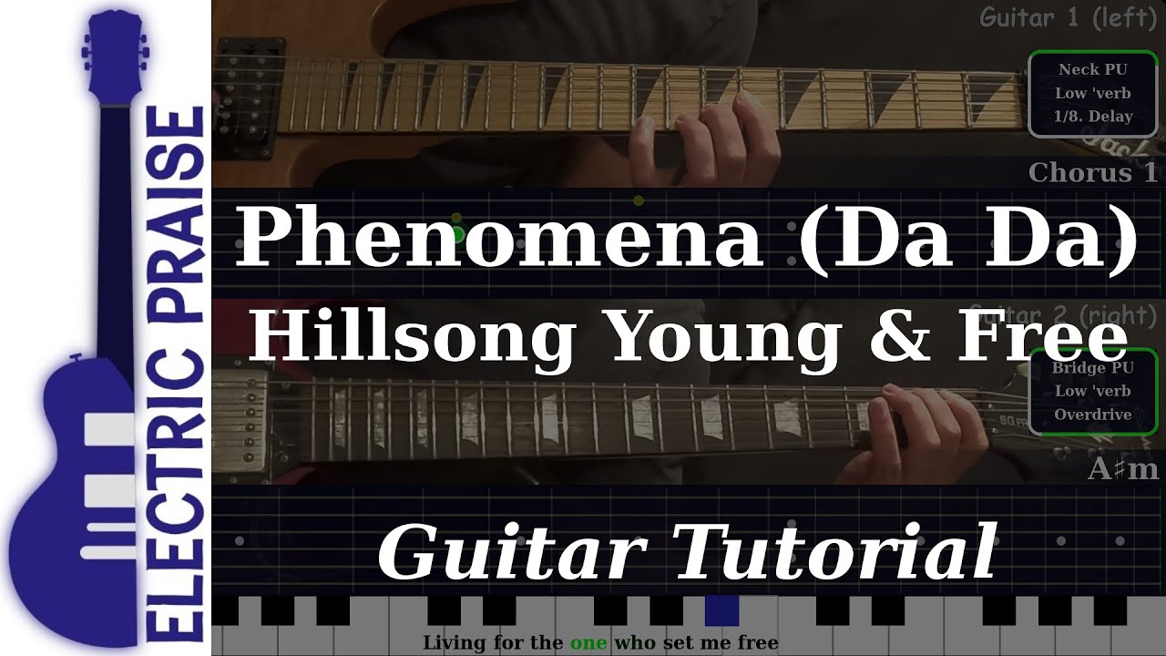 Phenomena (Da Da) - Hillsong Young & Free | Electric Guitar Playthrough (With Fretboard Animation)