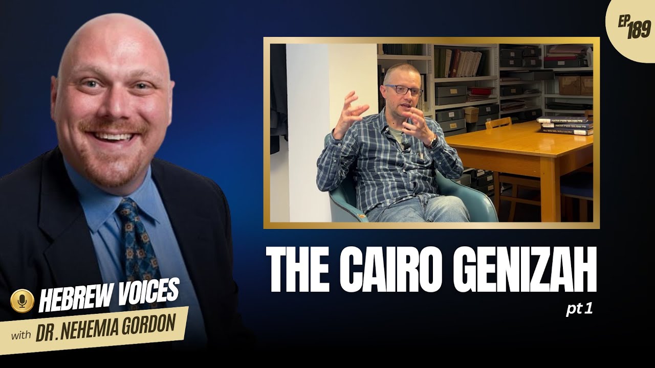 Hebrew Voices #189 - The Cairo Genizah: Part 1 - NehemiasWall.com