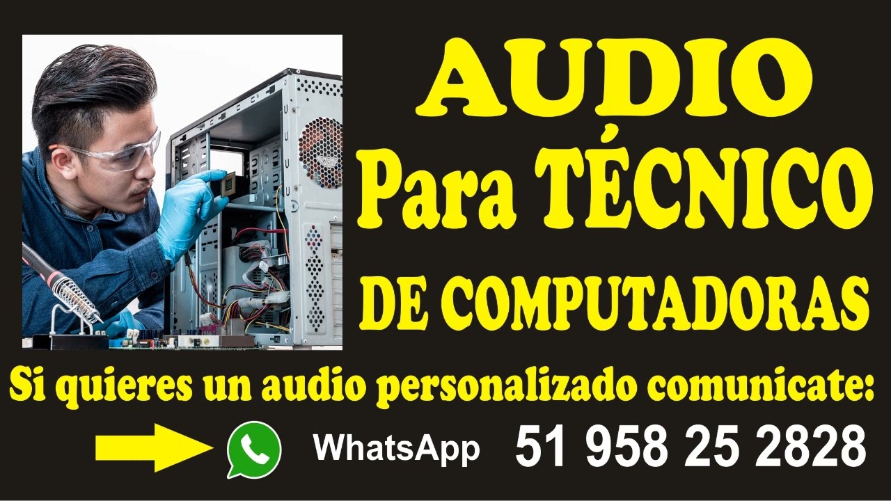 AUDIO PARA TÉCNICO DE COMPUTADORAS