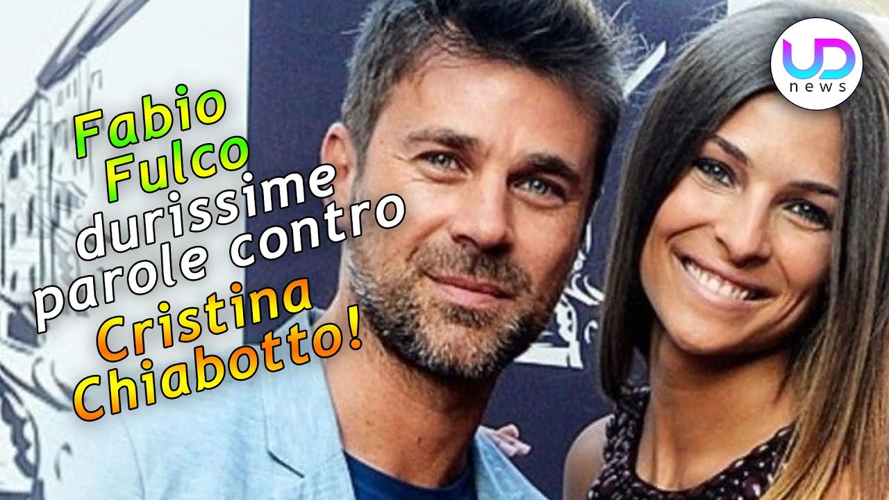 Fabio Fulco: Le Durissime Parole Contro Cristina Chiabotto!