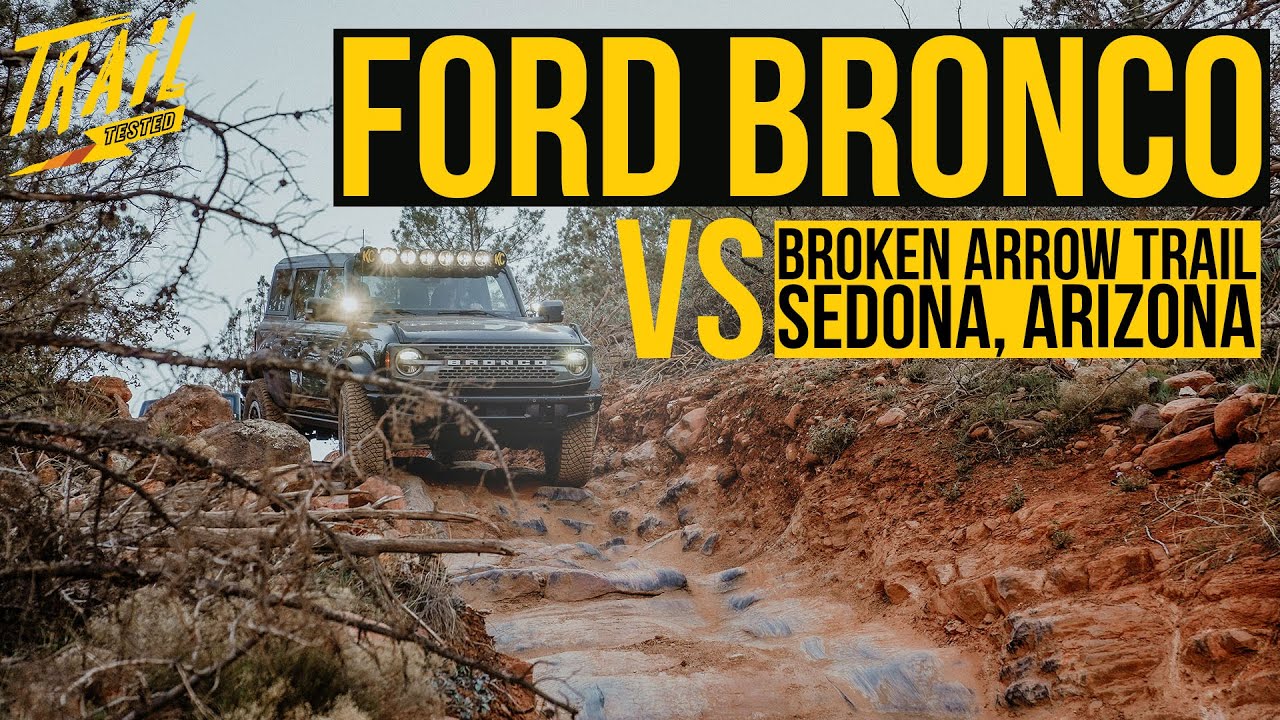 Сможет ли новый Ford Bronco в стандартной комплектации справиться с Broken Arrow в Седоне? | Испы...