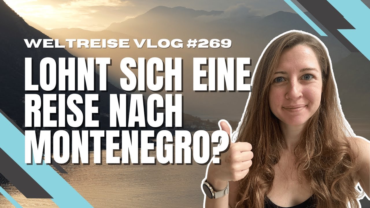 Lohnt sich eine Reise nach Montenegro? - MONTENEGRO 🇲🇪