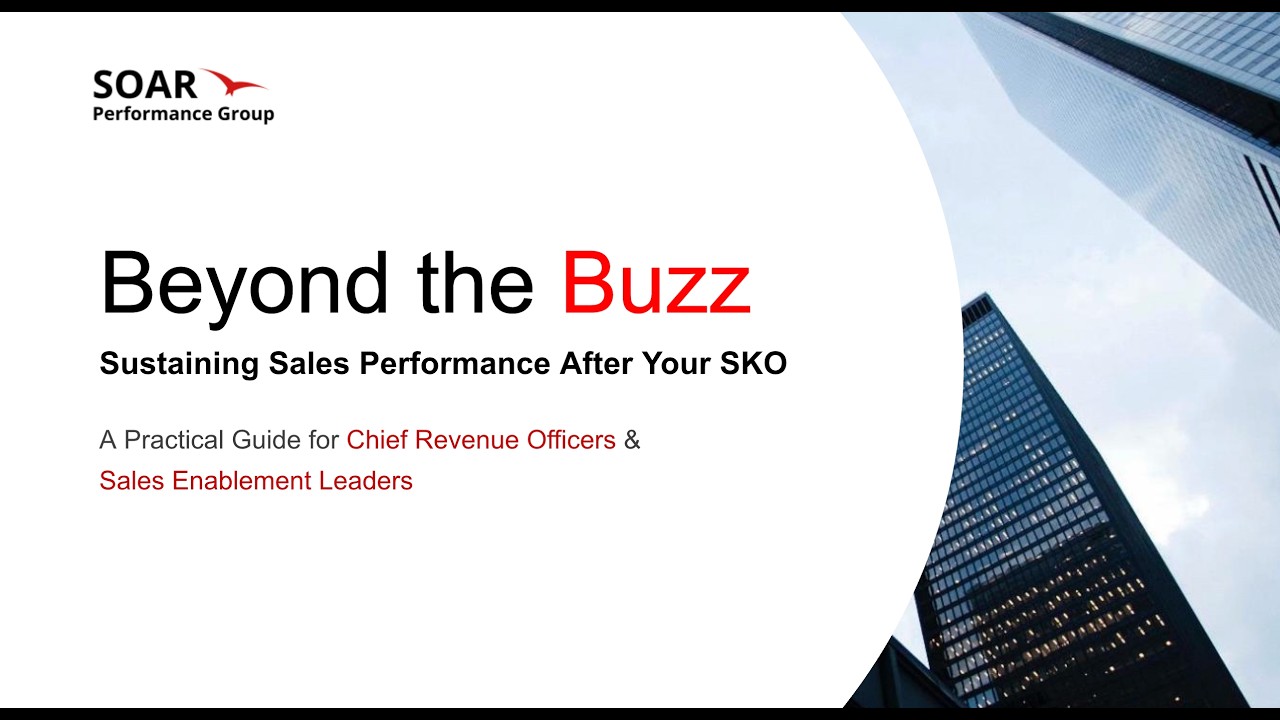 Beyond the Buzz: Sustaining Sales Performance After Your SKO