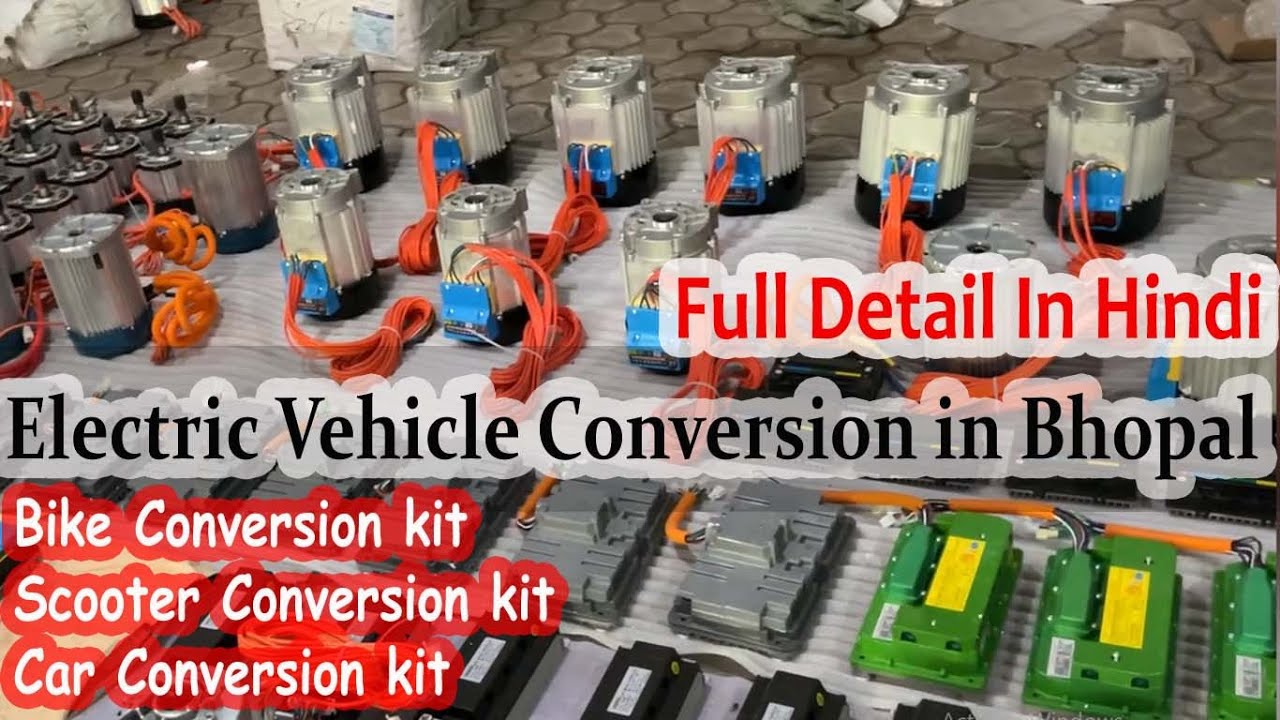 Electric Vehicle Conversion in Bhopal I SRIAAN EV Store For All kinds of EV Conversion Material