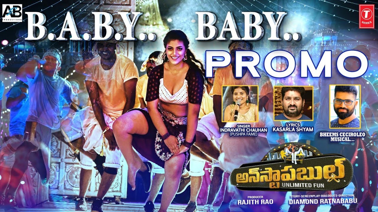 Baby Song Promo | Unstoppable - Unlimited Fun | Aqsa K,Vj Sunny,Saptagiri | Bheems | Indravathi C