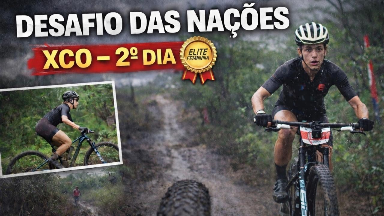 XCO NA CHUVA! 🌧️ Prova Bruta na Elite Feminina | Desafio das Nações