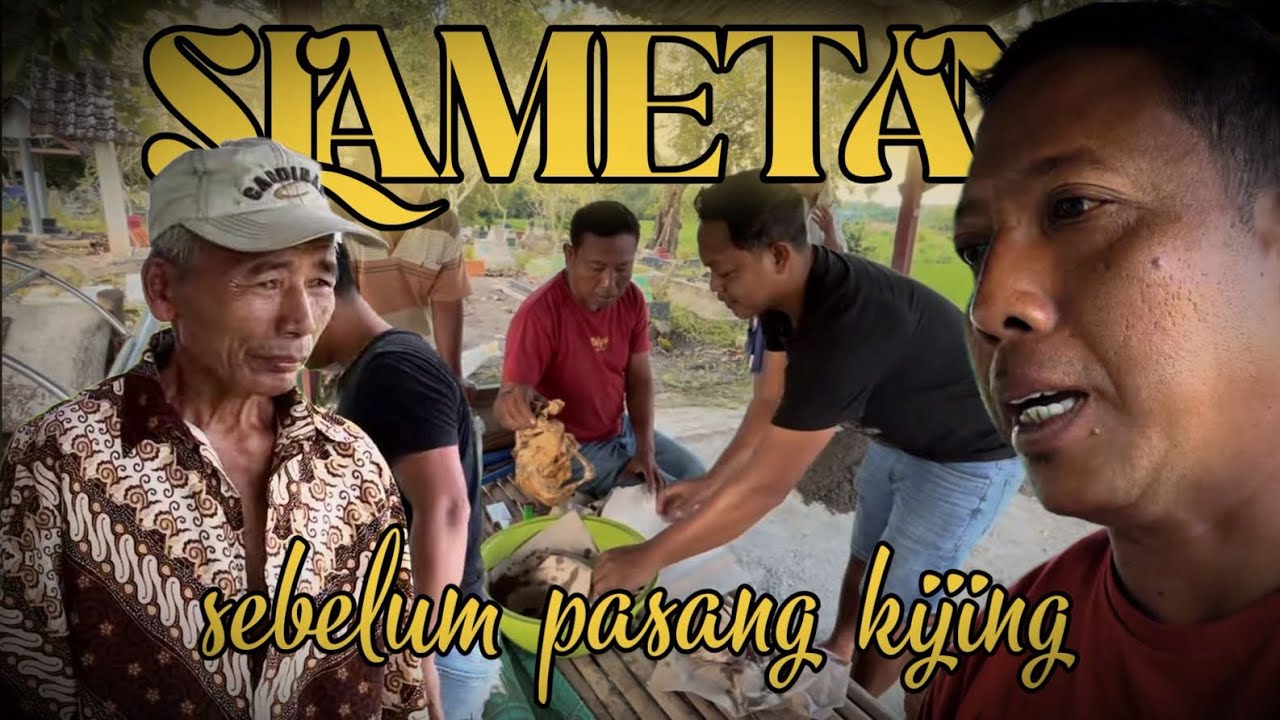 ADAT JAWA SEBELUM MEMASANG KIJING DI MAKAM 