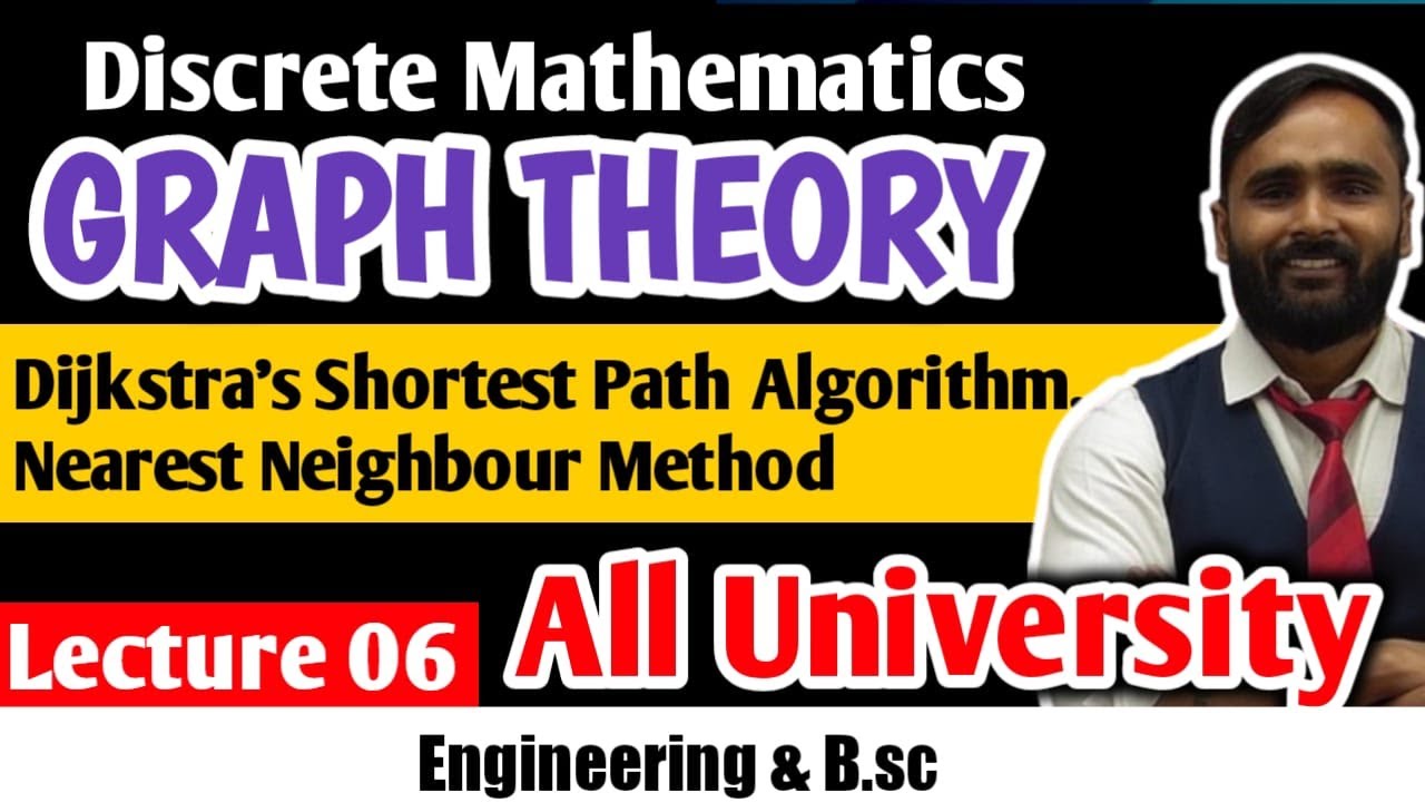 GRAPH THEORY|Dijkstra's shortest path algorithm|Nearest Neighbour Method|Lecture 05|PRADEEP GIRI SIR