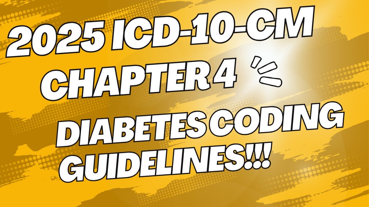 2025  ICD-10-CM Chapter 4 Coding guidelines || Diabetes Guidelines #icd10 #cpc #medicalcoding