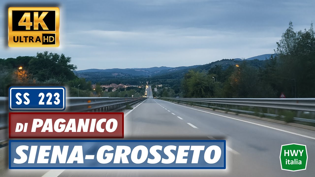 4K | Strada Statale 223 di Paganico | SIENA - GROSSETO | Real Time