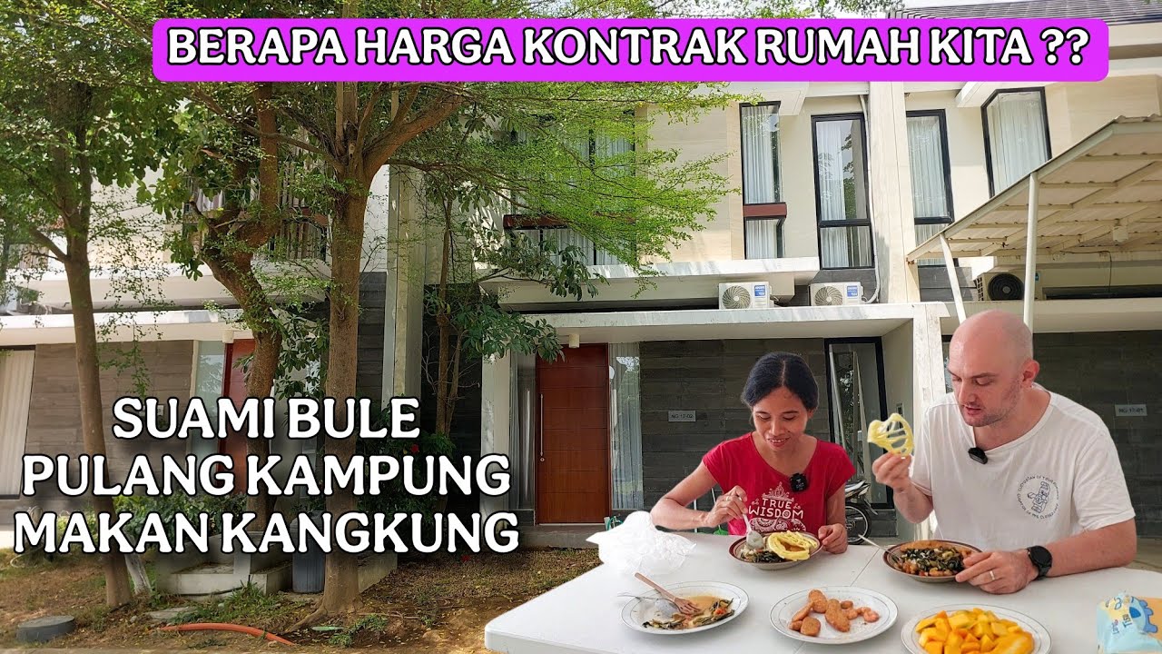 BERAPA KITA BAYAR KONTRAKAN RUMAH ?? || SUAMI BULE PULANG KAMPUNG LANGSUNG MAKAN TUMIS KANGKUNG