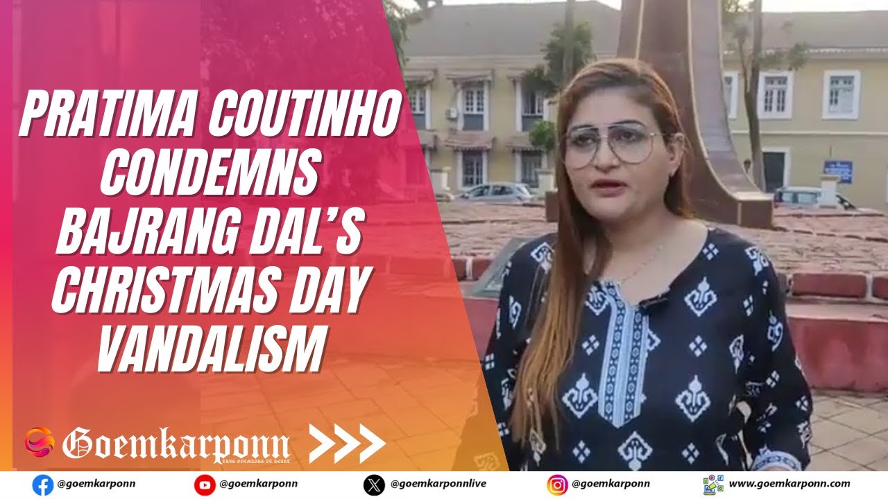Advocate Pratima Coutinho Condemns Bajrang Dal’s Christmas Day Vandalism