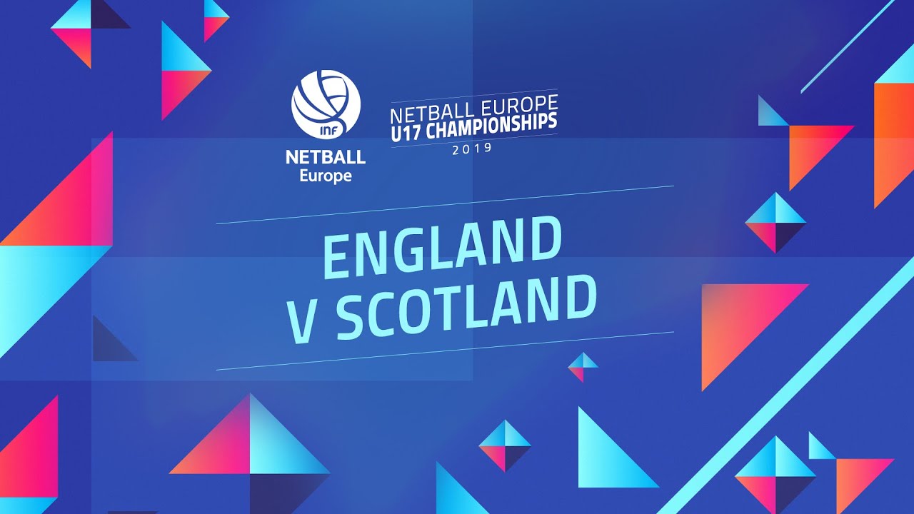 Netball Europe U17 Championships 2019 | England v Scotland