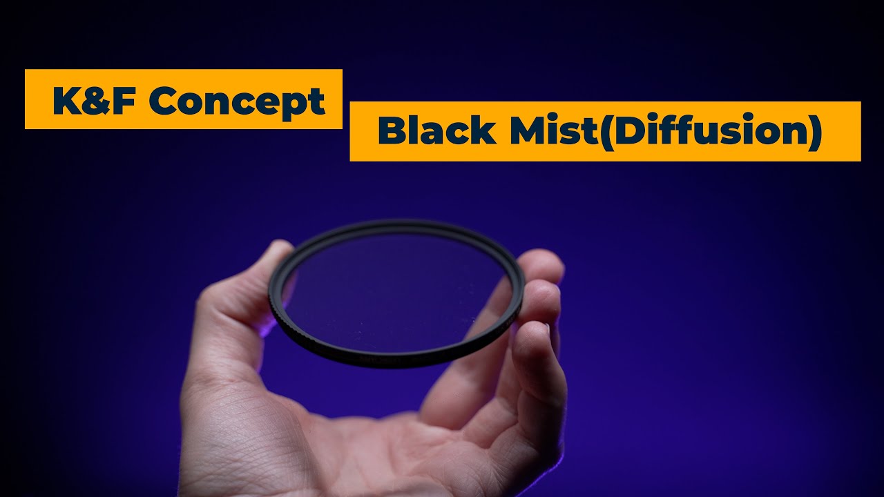 КАРТИНКА КАК В КИНО / K&F Concept Black Mist(Diffusion) / диффузионные фильтры для твоих видео