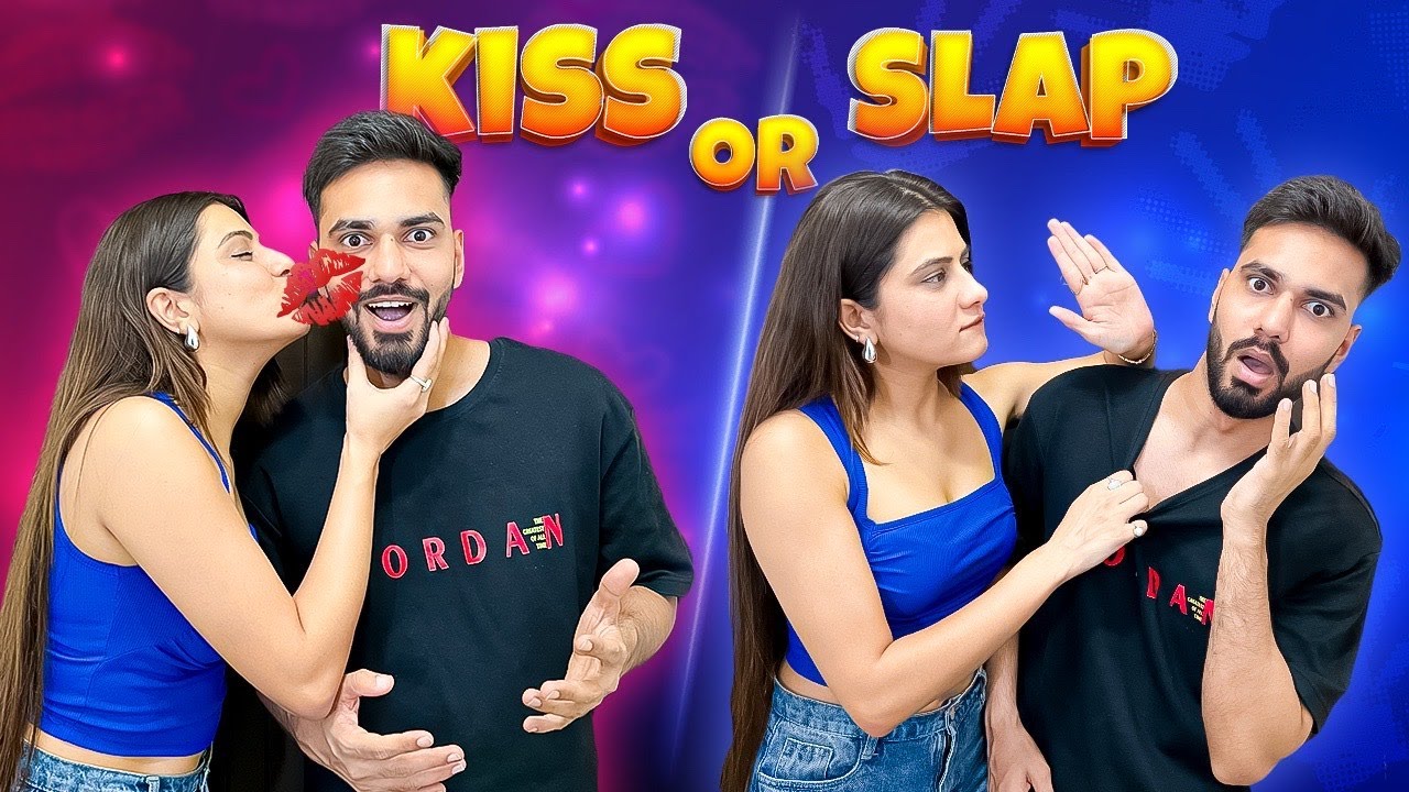 Kiss Or Slap Challenge | Ayush Yadav