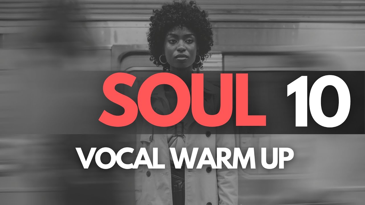 SOUL Vocal Exercise #10