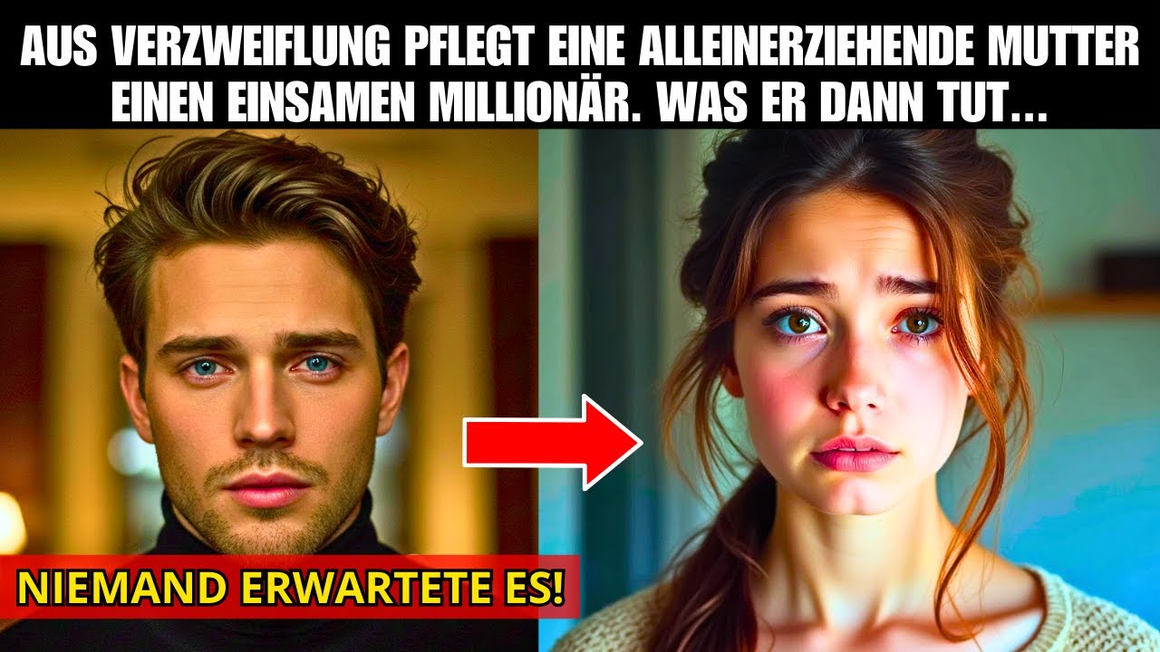 AUS VERZWEIFLUNG NIMMT EINE ALLEINERZIEHENDE MUTTER EINEN EINSAMEN MILLIONÄR IN PFLEGE...