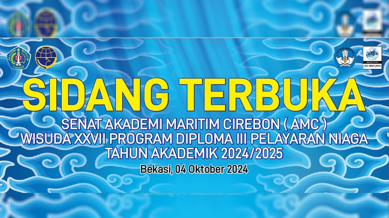 SIDANG TERBUKA SENAT AKADEMI MARITIM CIREBON | WISUDA XXVII PROGRAM DIPLOMA | JUM'AT 4 OKTOBBER 2024