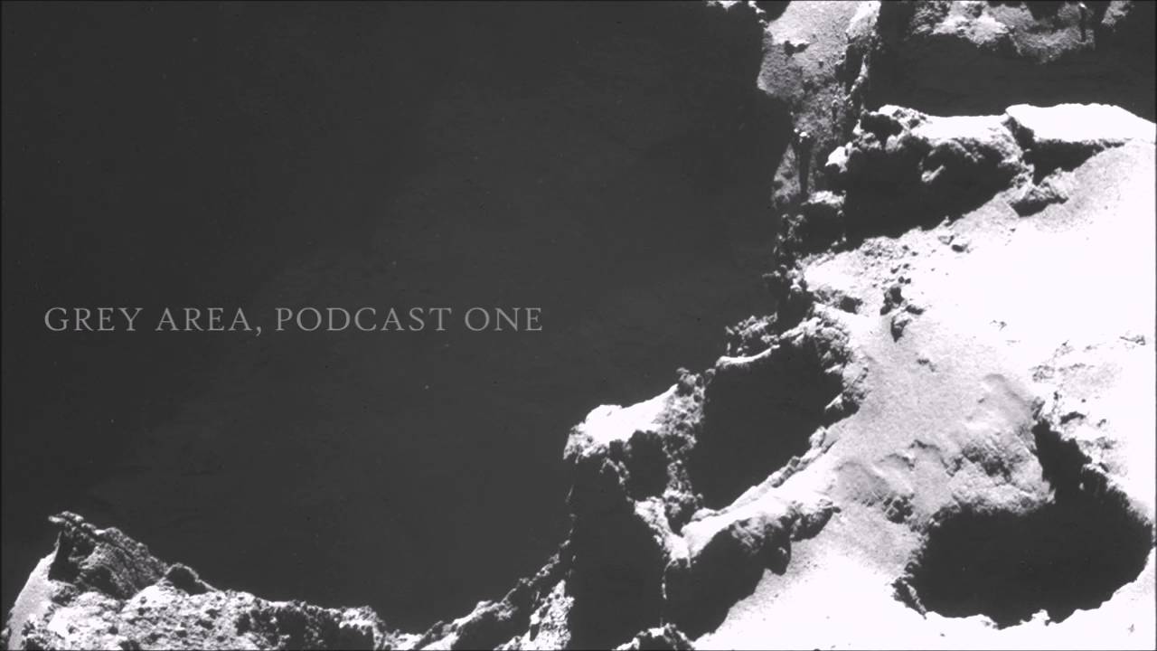 Grey Area Podcast One