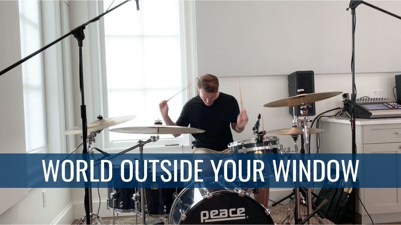Drum Cover - WORLD OUTSIDE YOUR WINDOW - Hillsong Young & Free