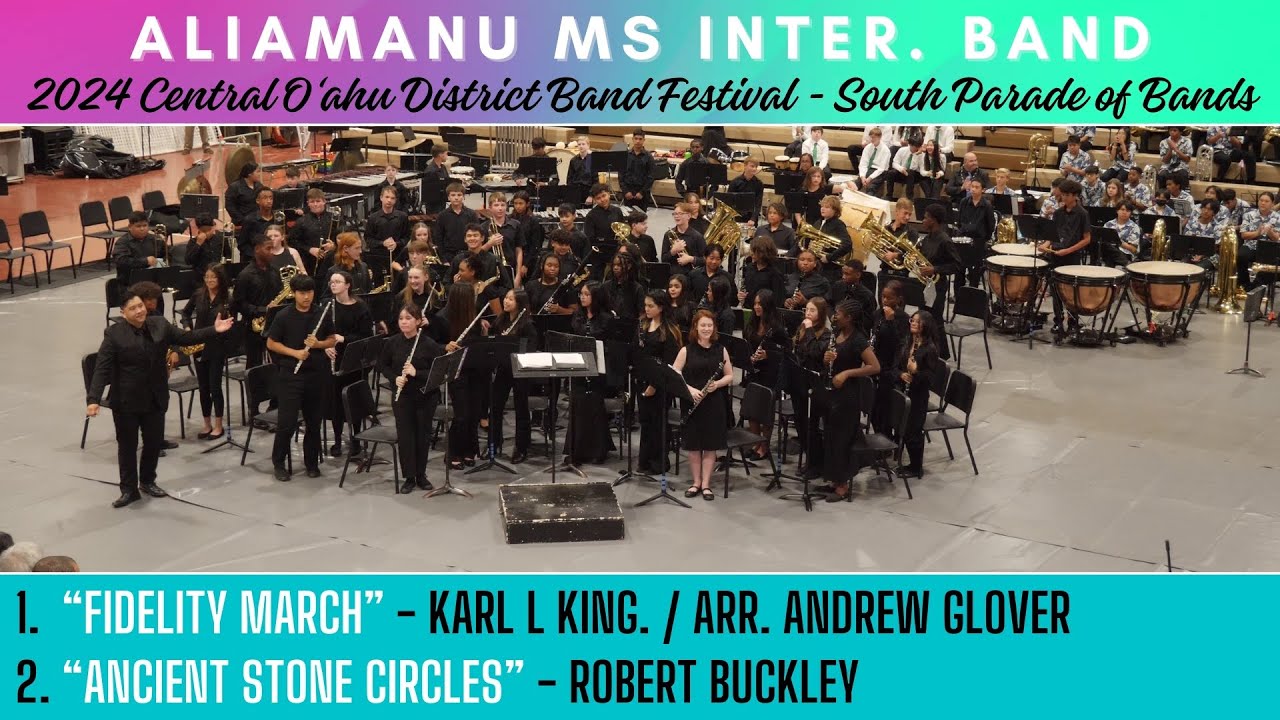 ① Fidelity March / ② Ancient Stone Circles | Aliamanu MS Intermediate Band | 2024 CD Oahu South POB