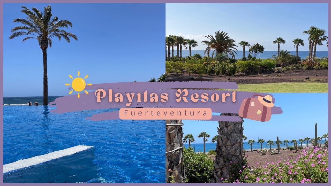 PLAYITAS RESORT  HOTEL FUERTEVENTURA // solo travel vlog