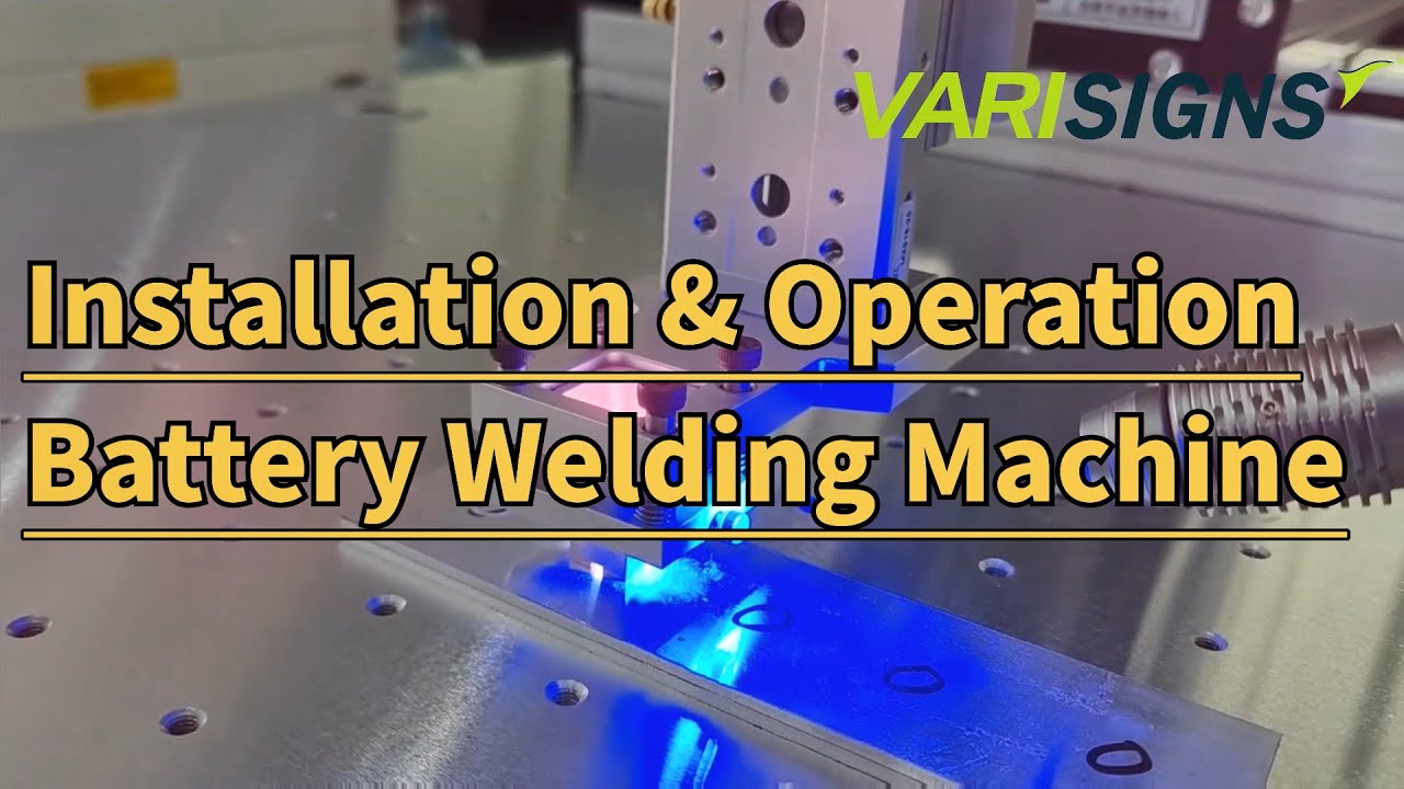 Installation & Operation of Battery Welding Machine automatic laser welder for battery tabs