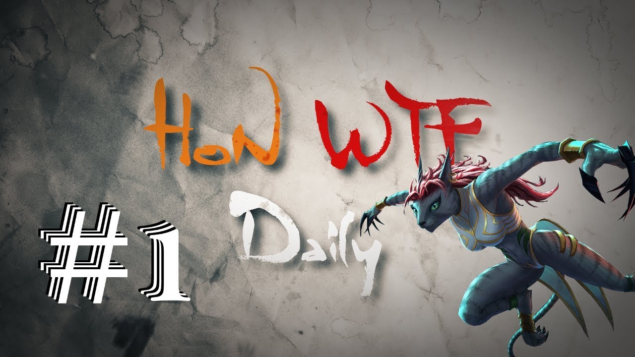 HoN WTF Daily #1