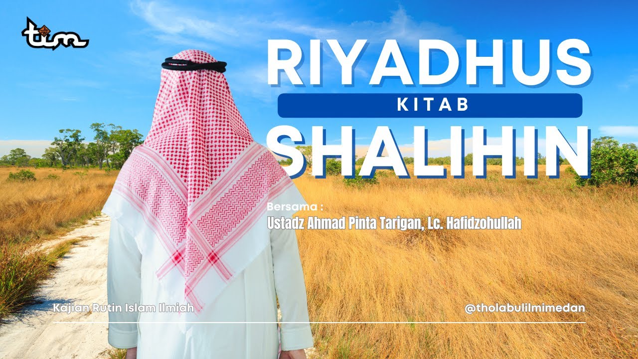 (27.01.26) KITBA RIYADHUS SHALIHIN-Ustadz Ahmad Pinta Tarigan, Lc. Hafidzohullah