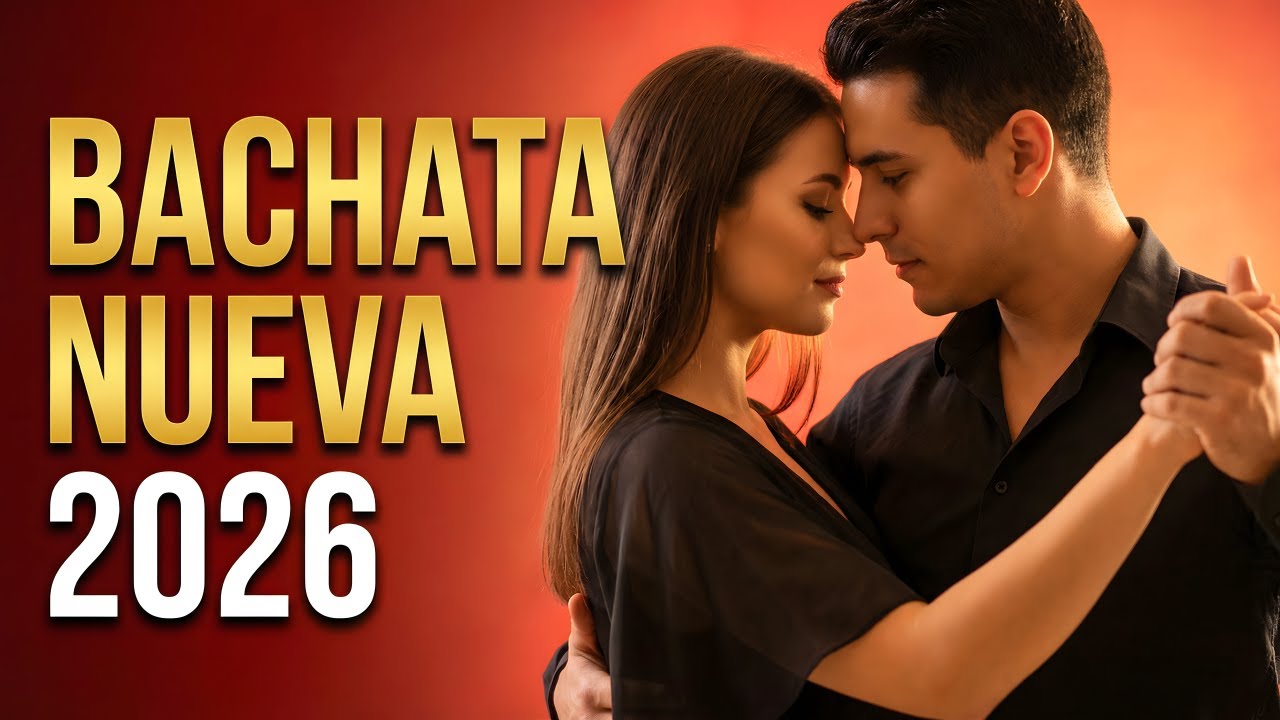 Bachata Mix 2026 Top Románticas | Canciones Que Tocan el Alma