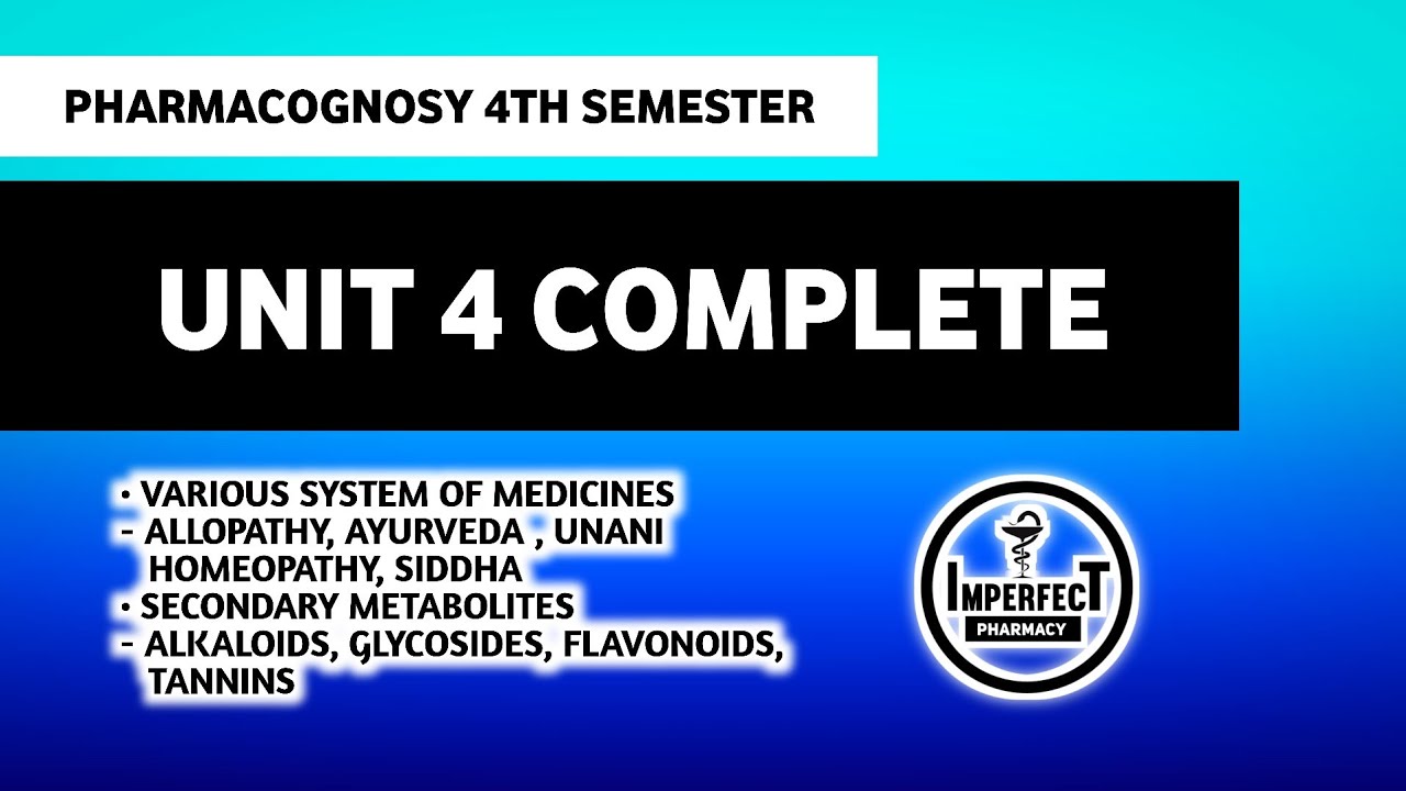 Various System Of Medicines | Secondary Metabolites | UNIT 4 Pharmacognosy 4th Semester