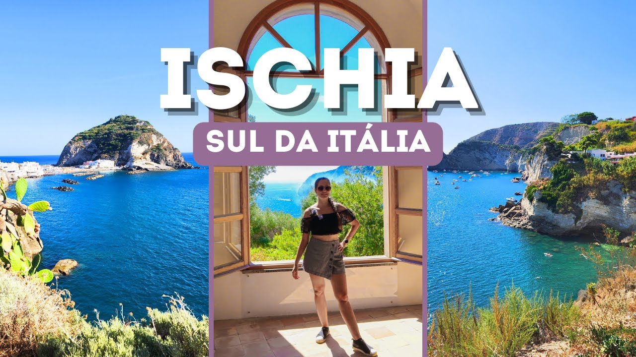 Qual ilha na Itália devo conhecer? ISCHIA: ilha vulcânica do Sul da Itália