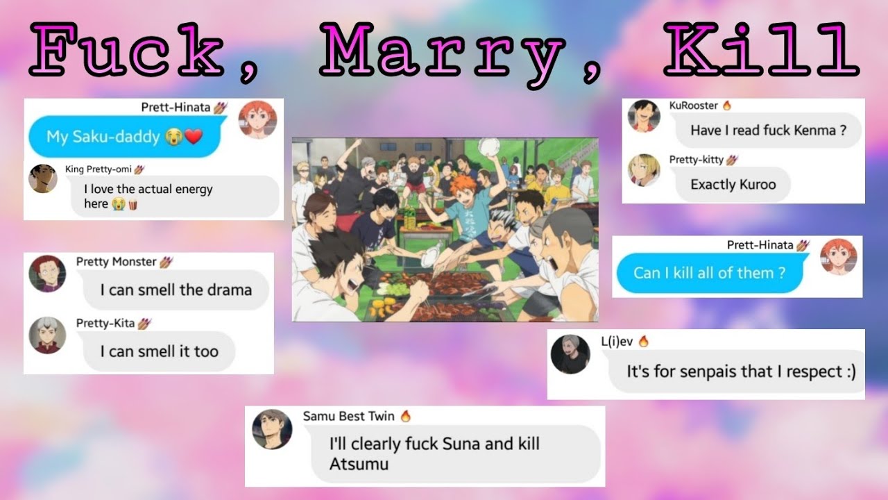 S1 Ep 06 : F*ck, Marry, Kill 🍵🍿 Haikyuu Texts