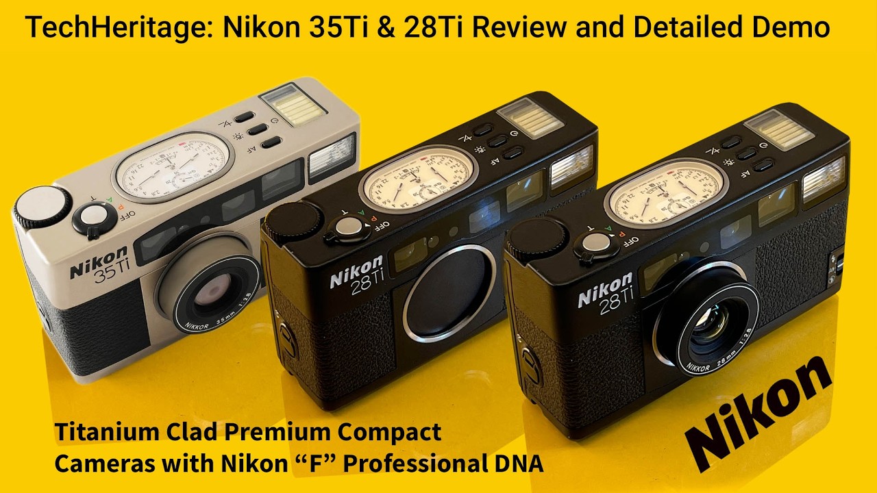 Arcydzieła miniaturyzacji firmy Nikon &ndash; kompaktowe aparaty filmowe klasy premium 35Ti i 28Ti