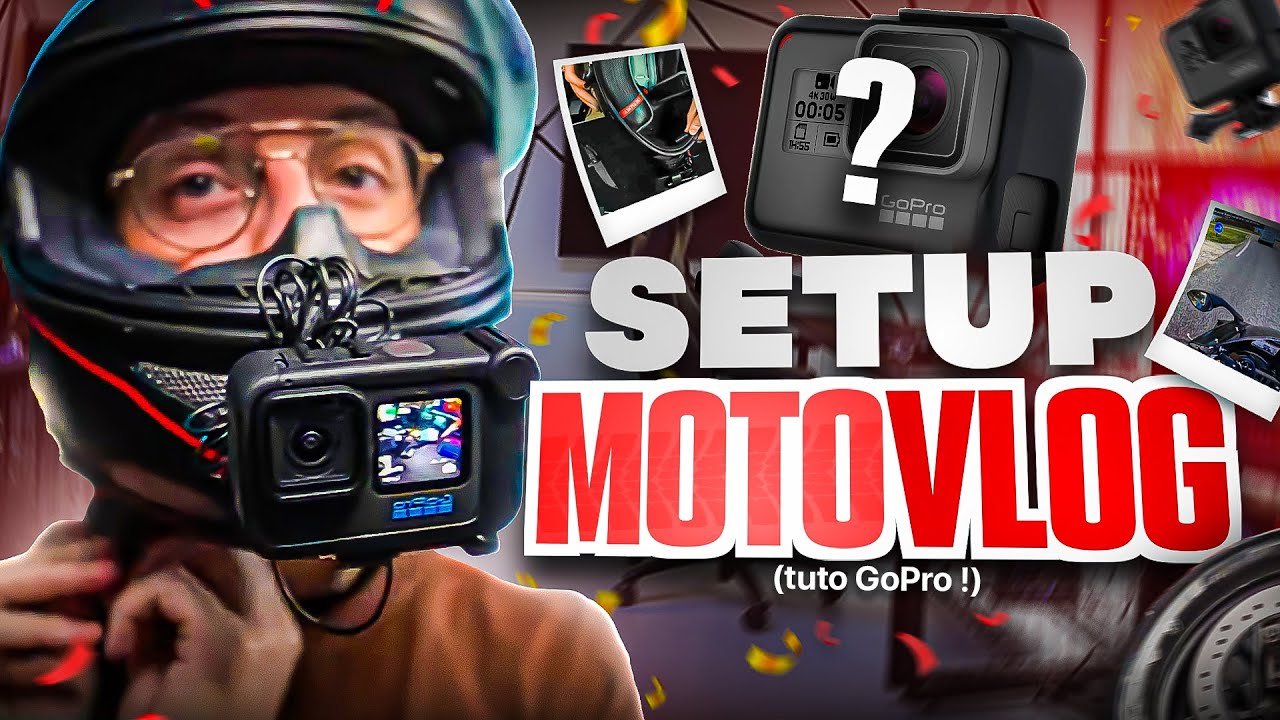 MON SETUP MOTOVLOG ! (tuto GoPro !)