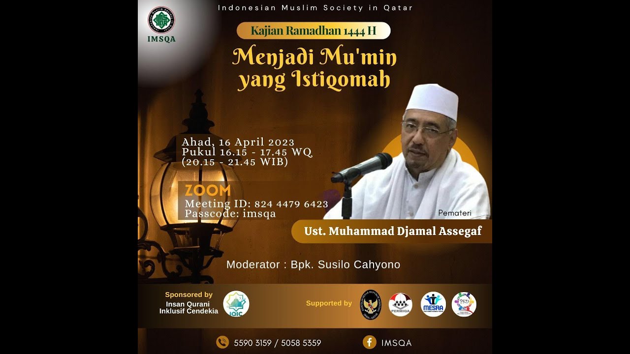 Menjadi Mu'min yang Istiqomah - Ust. M. Djamal Assegaf - IMSQA QATAR