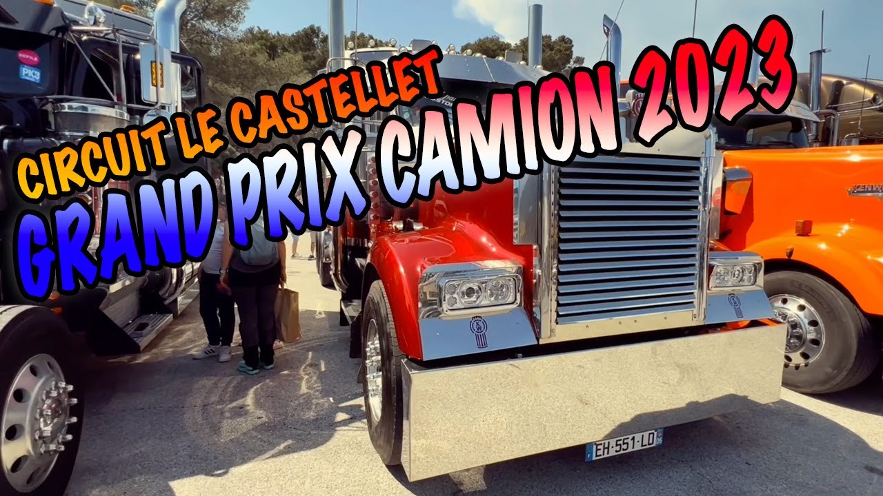 GRAND PRIX CAMIONS 2023 // CIRCUIT DU CASTELLET //