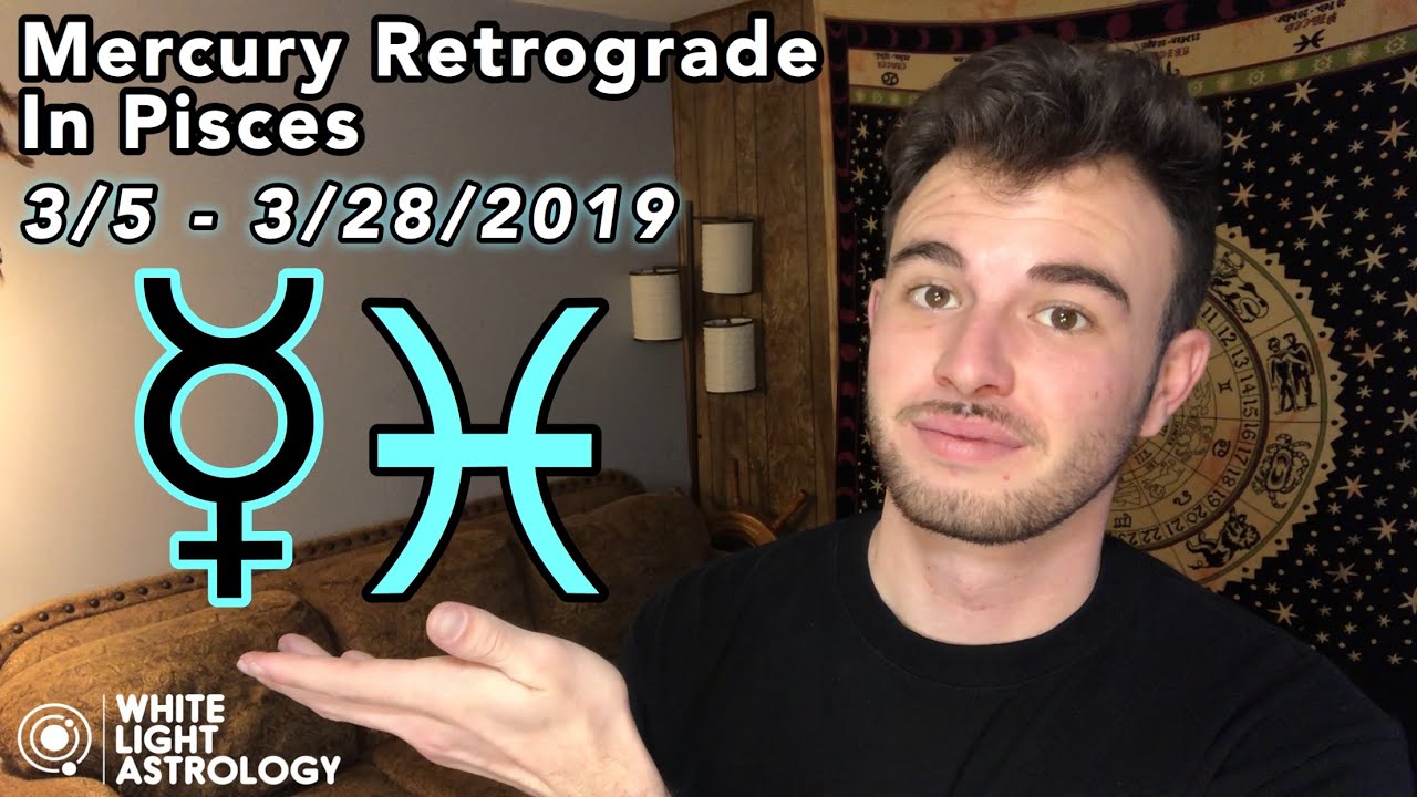 Mercury Retrograde in Pisces 2019: What is Fantasy and What is Reality? Mar. 5th - Mar. 28th