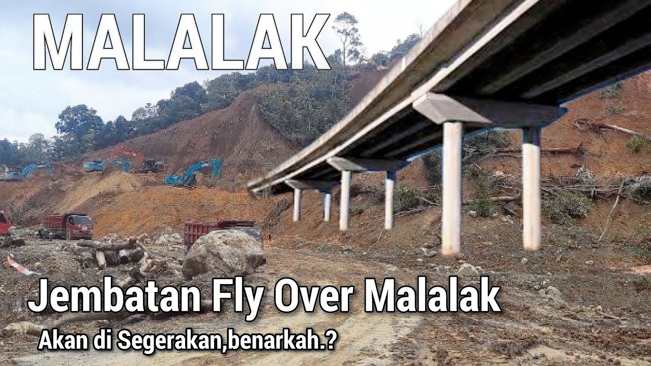 Jembatan fly over akses malalak akan di segerakan,benarkah?