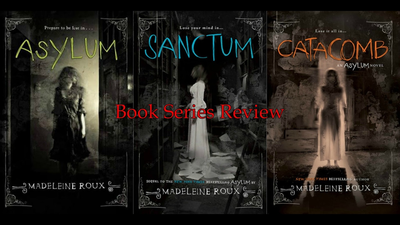 Book Review: Asylum Series by Madeline Roux