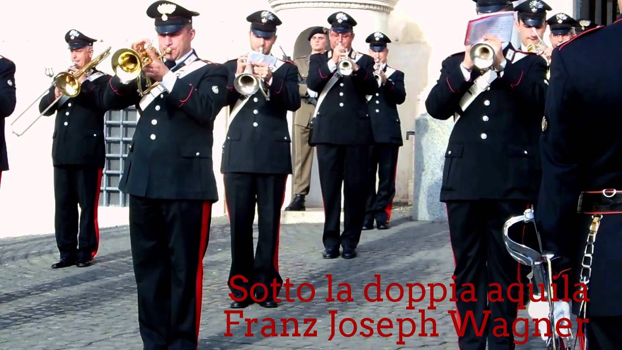 Sotto la doppia aquila - Franz Joseph Wagner - Fanfara Legione Allievi Carabinieri Roma