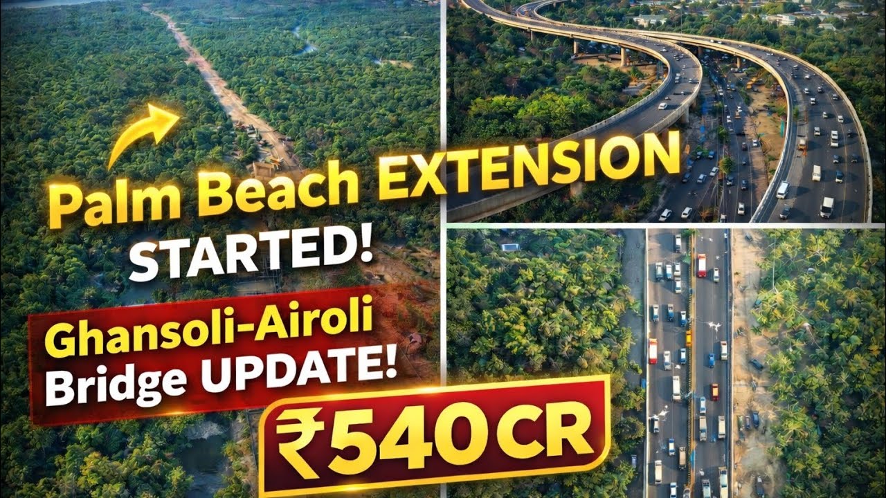 🚧 Palm Beach Road Extension WORK BEGINS! Ghansoli–Airoli Bridge Update | ₹540 Cr Project Explained