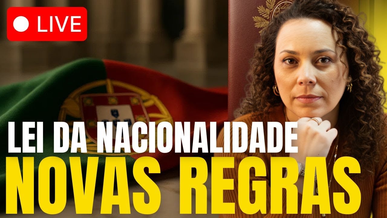 Mudou tudo! Nova Lei da Nacionalidade aprovada! O que você precisa saber!