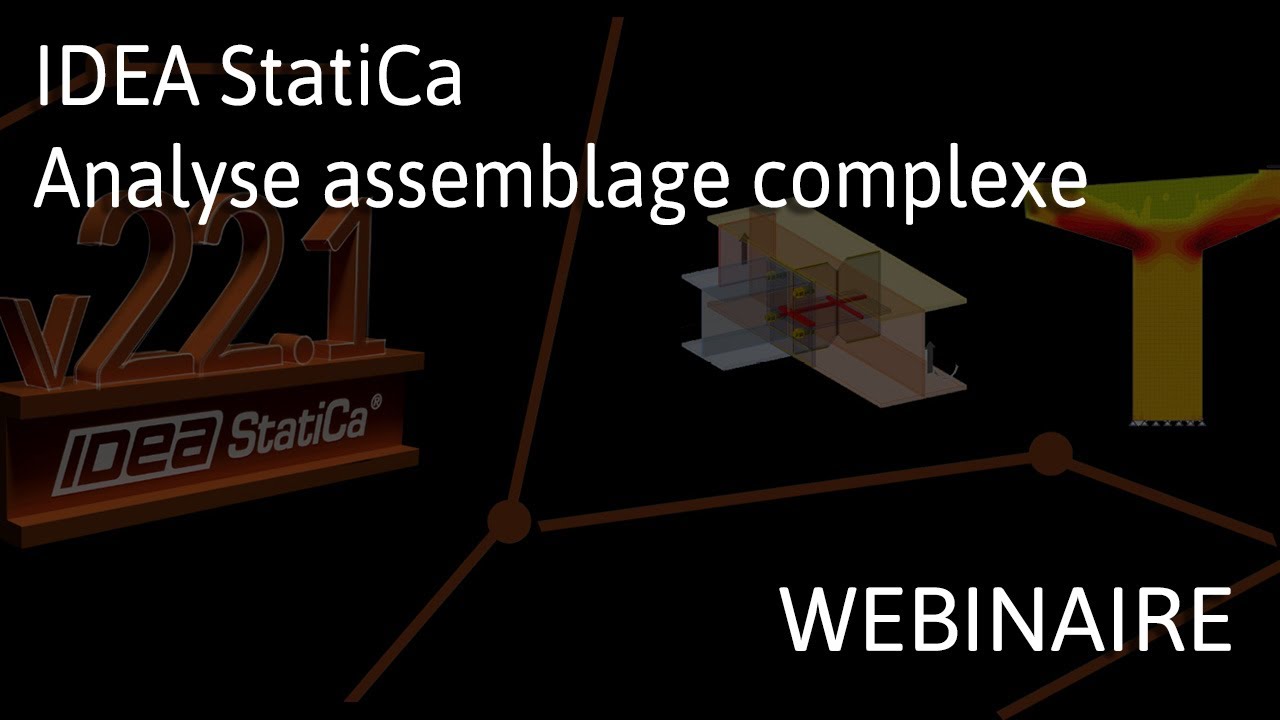 [FR] IDEA StatiCa – Analyse assemblage complexe