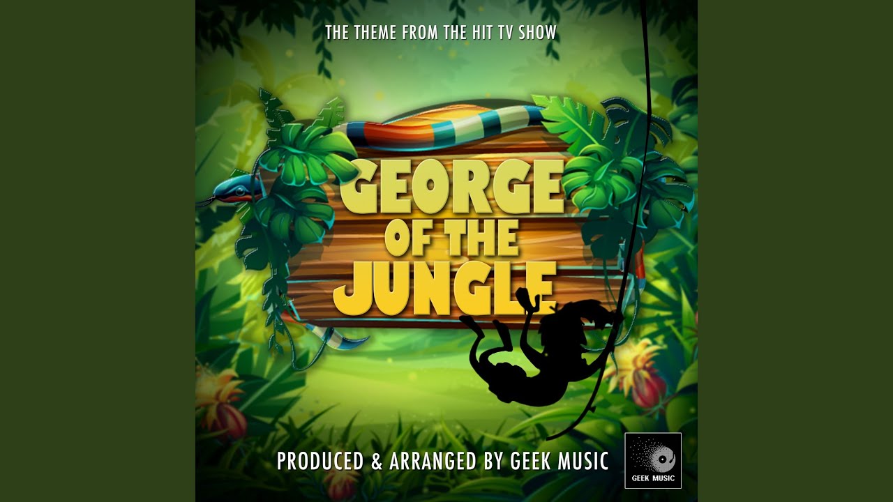 George Of The Jungle Main Theme (From 